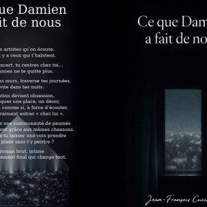 Ce que a Damien a fait de nous